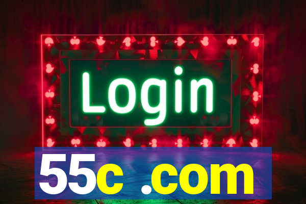 55c .com